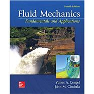 Loose Leaf for Fluid Mechanics: Fundamentals and Applications by Cengel, Yunus; Cimbala, John, 9781260152067