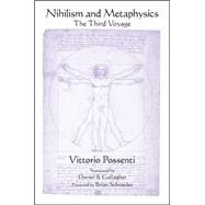 Nihilism and Metaphysics: The Third Voyage by Possenti, Vittorio; Gallagher, Daniel B.; Schroeder, Brian, 9781438452067
