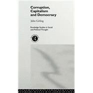 Corruption, Capitalism and Democracy by Girling,John, 9780415152068