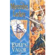 Exile's Valor by Lackey, Mercedes, 9780756402068
