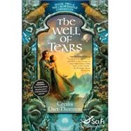 The Well of Tears Book Two of The Crowthistle Chronicles by Dart-Thornton, Cecilia, 9780765312068