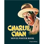 Charlie Chan Movie Poster Book by Lenburg, Greg, 9781508662068