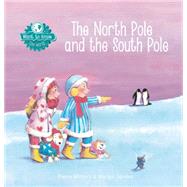 The North Pole and the South Pole by Winters, Pierre; Senden, Margot, 9781605372068