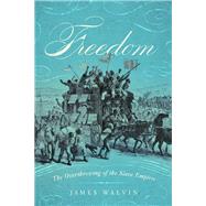 Freedom by Walvin, James, 9781643132068