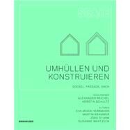 Umhullen Und Konstruieren by Herrmann, Eva Maria; Krammer, Martin; Sturm, Jorg; Wartzeck, Susanne, 9783034602068