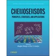 Chemosensors Principles, Strategies, and Applications by Wang, Binghe; Anslyn, Eric V., 9780470592069
