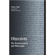 Objectivity by Figal, Gunter; George, Theodore D., 9781438432069