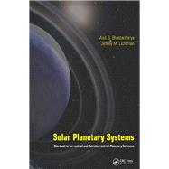 Solar Planetary Systems: Stardust to Terrestrial and Extraterrestrial Planetary Sciences by Bhattacharya; Asit B., 9781498762069