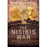 The Nisibis War by Harrel, John S., 9781526782069