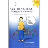 Can I Tell You About Asperger Syndrome? by Welton, Jude; Telford, Jane; Newson, Elizabeth, 9781843102069