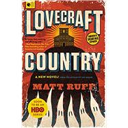 Lovecraft Country by Ruff, Matt, 9780062292070