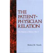 The Patient-Physician Relation by Veatch, Robert M., 9780253362070
