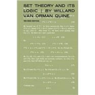Set Theory and Its Logic by Quine, W. V., 9780674802070