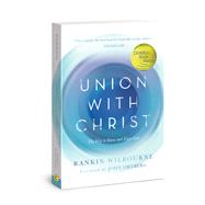 Union With Christ by Wilbourne, Rankin, 9780830772070