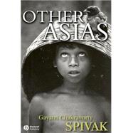 Other Asias by Spivak, Gayatri Chakravorty, 9781405102070