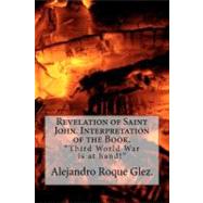Revelation of Saint John by Glez, Alejandro Roque, 9781463692070