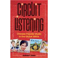 Circuit Listening by Jones, Andrew F., 9781517902070