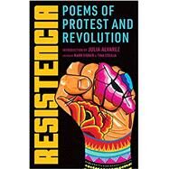 Resistencia Poems of Protest and Revolution by Unknown, 9781951142070