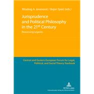 Jurisprudence and Political Philosophy in the 21st Century by Jovanovic, Miodrag A.; Spaic, Bojan, 9783631622070