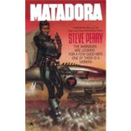 Matadora by Perry, Steve (Author), 9780441522071