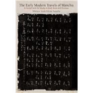 The Early Modern Travels of Manchu by Saarela, Marten Soderblom, 9780812252071