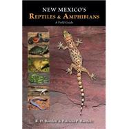 New Mexico's Reptiles and Amphibians by Bartlett, R. D.; Bartlett, Patricia P., 9780826352071