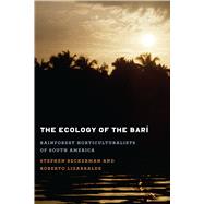 The Ecology of the Bar by Beckerman, Stephen; Lizarralde, Roberto, 9781477302071