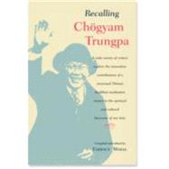 Recalling Chogyam Trungpa by MIDAL, FABRICE, 9781590302071