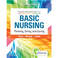 Davis Advantage for Basic Nursing: Thinking, Doing, and Caring by Treas, 9781719642071