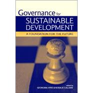 Governance for Sustainable Development by Ayre, Georgina; Callway, Rosalie, 9781844072071
