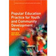 Popular Education Practice for Youth and Community Development Work by Rod Purcell, 9781844452071