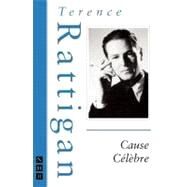 Cause Celebre by Rattigan, Terrance; Regellato, Dan, 9781854592071