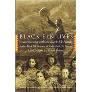 Black Elk Lives by Desersa, Esther Black Elk, 9780803262072