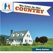We Live in the Country by Austen, Mary, 9781508142072
