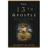 The 13th Apostle by McEvoy, Dermot, 9781510712072
