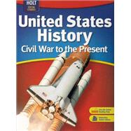 United States History, Grades 6-9 Civil War to the Present by Holt Mcdougal, 9780030412073