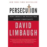 Persecution by Limbaugh, David, 9780060732073