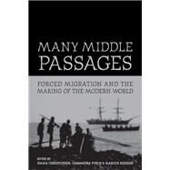Many Middle Passages by Christopher, Emma; Pybus, Cassandra; Rediker, Marcus, 9780520252073