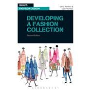 Developing a Fashion Collection by Elinor Renfrew; Colin Renfrew, 9781350182073