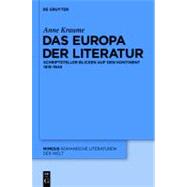Das Europa Der Literatur: Schriftsteller Blicken Auf Den Kontinent 1815a 