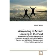 Accounting in Action : Learning in the Field by Hocking, Deborah, 9783639162073