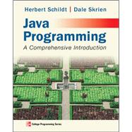 Java Programming: A Comprehensive Introduction by Schildt, Herbert; Skrien, Dale, 9780078022074
