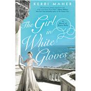 The Girl in White Gloves by Maher, Kerri, 9780451492074