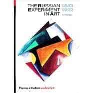 The Russian Experiment in Art 1863-1922 (Revised Edition) (World of Art) by Burleigh-Motley, Marian; Gray, Camilla, 9780500202074