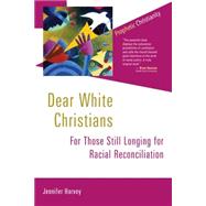 Dear White Christians by Harvey, Jennifer, 9780802872074