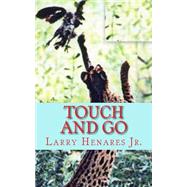 Touch and Go by Henares, Larry, Jr.; Elizes, Tatay Jobo, 9781502562074