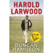 Harold Larwood by Hamilton, Duncan, 9781849162074