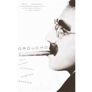 Groucho The Life and Times of Julius Henry Marx by KANFER, STEFAN, 9780375702075
