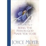 Being the Person God Made You to Be by Meyer, Joyce, 9780446532075