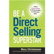 Be a Direct Selling Superstar by Christensen, Mary, 9780814432075